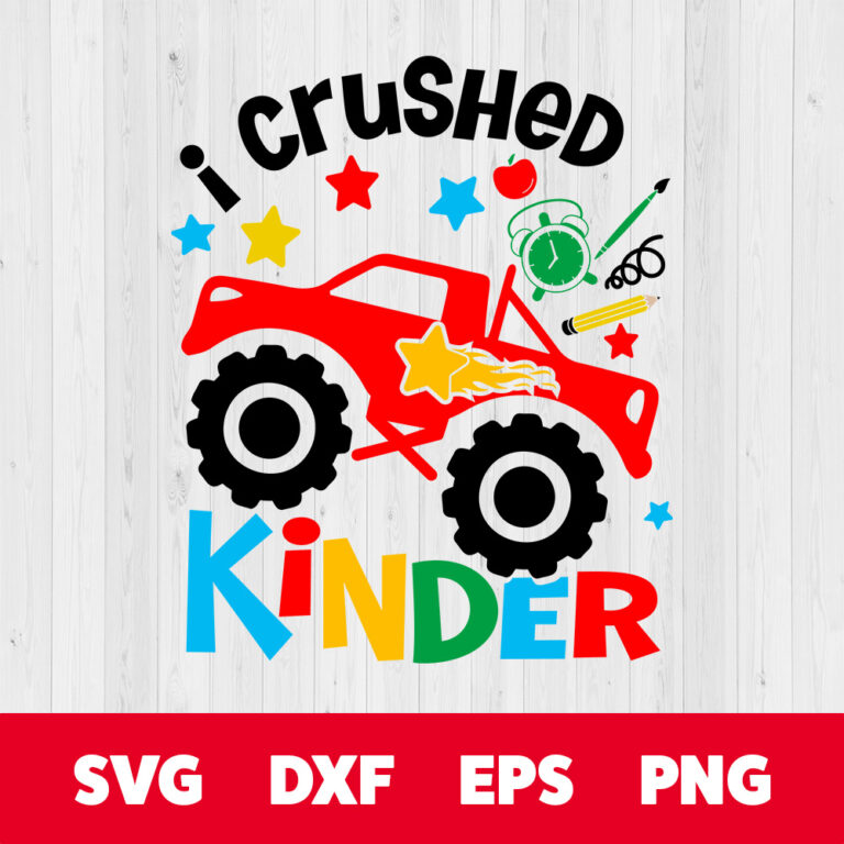 I crushed Kinder SVG Monster Truck Graduation SVG Cut Files for Cricut 1
