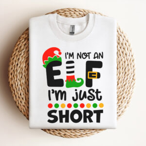 Im Not An Elf Im Just Short SVG 3