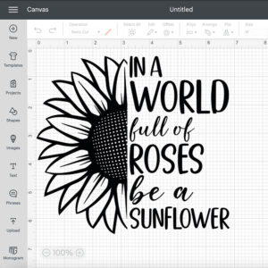 In A World Full Of Roses Be A Sunflower SVG Womens Inspirational Quote 2