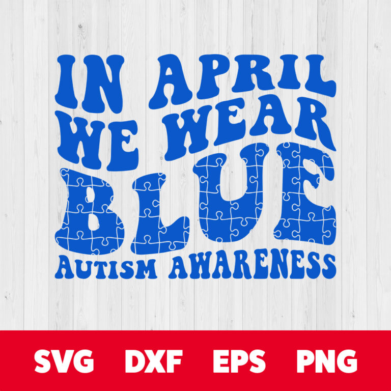 In April We Wear Blue SVG T shirt Design SVG PNG 1
