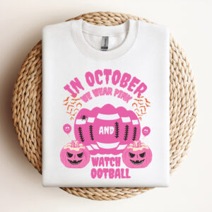 In October We Wear Pink And Watch Football Funny SVG 3