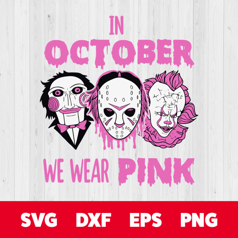 In October we wear pink Horror SVG Breast Cancer SVG 1