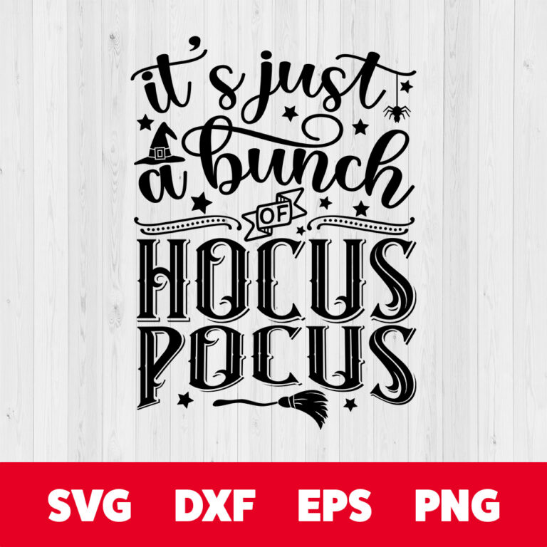 Its Just A Bunch Of Hocus Pocus SVG Sanderson Sisters Witches SVG 1