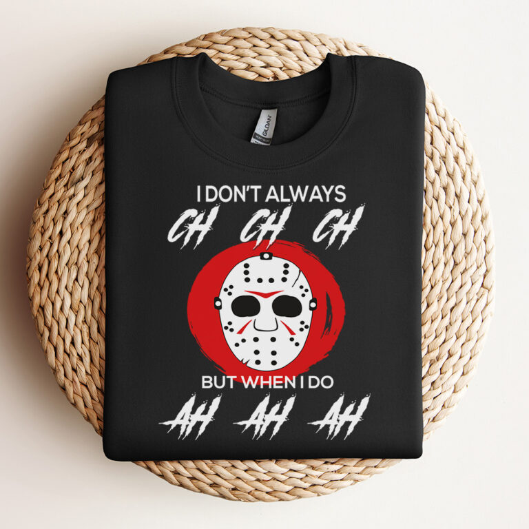 Jason Voorhees Mask I Dont Always Ch Ch Ch SVG 3
