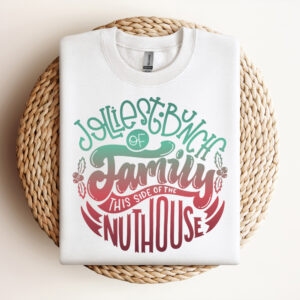 Jolliest bunch of Family this side of the Nuthouse SVG Christmas Winter family SVG 3