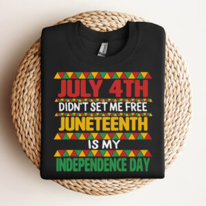 July 4th Didnt Set Me Free SVG Juneteenth Is My Independence Day SVG 3