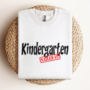 Kindergarten Nailed It SVG 3