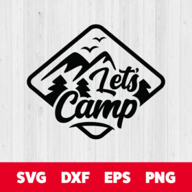 Lets Camp SVG Cut File 1