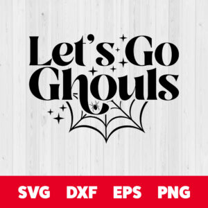 Lets Go Ghouls SVG Halloween Thanksgiving Retro Design SVG cut file 1