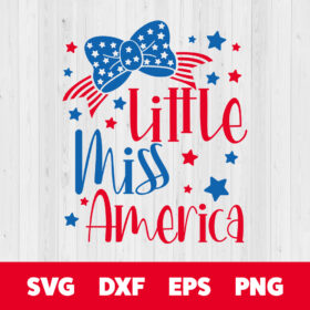 Little Miss America SVG 4th of July T Shirt design SVG cut files 1