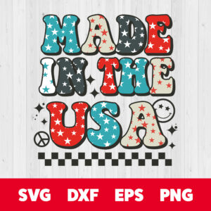 Made In The USA SVG Patriotic SVG 4th of July SVG 1
