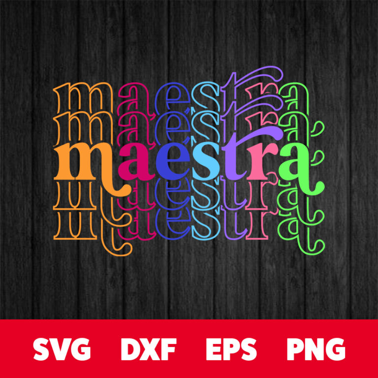 Maestra SVG Spanish Teacher Multicolor Stacked Design SVG Cut Files Cricut 1