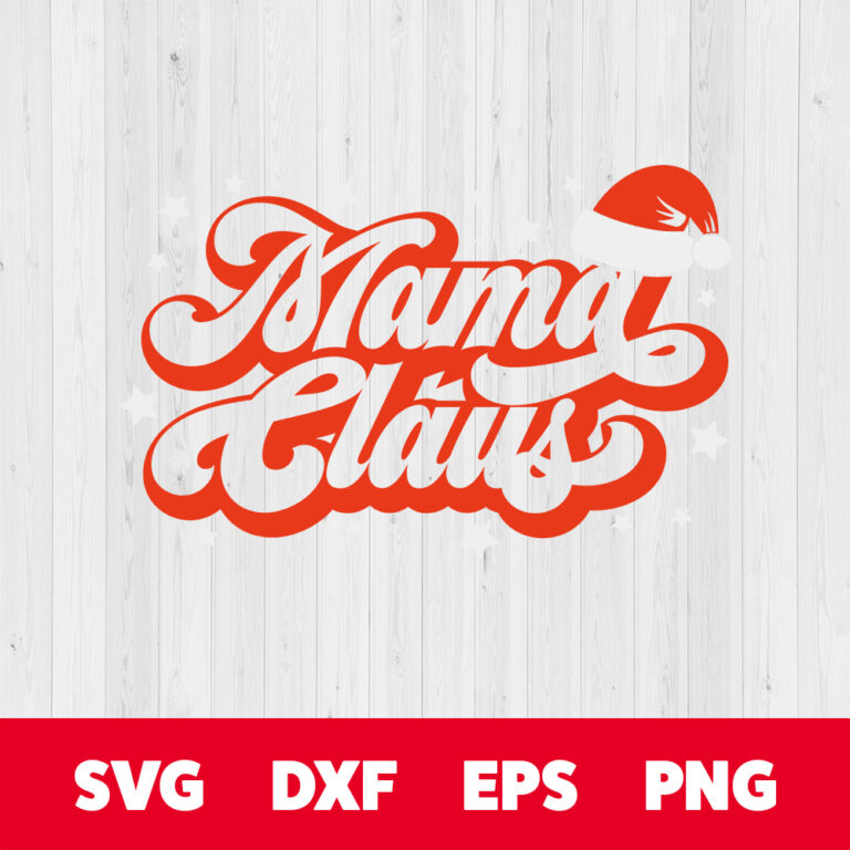 Mama Claus SVG Christmas Gift Idea T shirt Duo Design SVG Cut Files Cricut 1