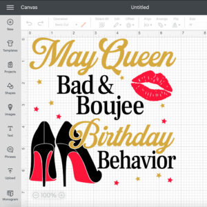 May Queen Bad And Boujee Birthday Behavior SVG T shirt SVG Cut Files 2
