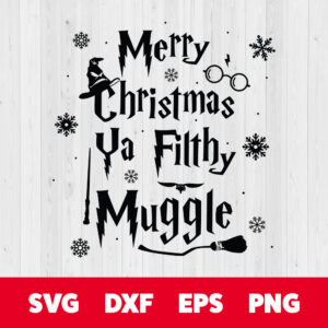 Merry Christmas Ya Filthy Muggle SVG 1