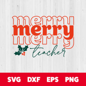 Merry Merry Merry Teacher SVG Retro Boho Christmas Design SVG Cut Files 1