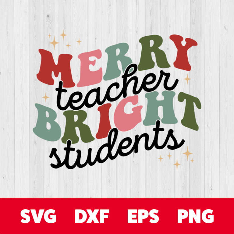 Merry Teacher Bright Students SVG Retro Boho Christmas Design SVG PNG 1