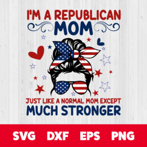 Messy Bun Im A Republican Mom SVG Mothers Day SVG 1