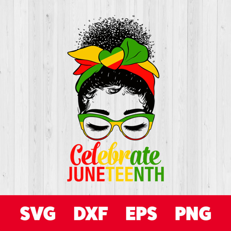 Messy Bun Juneteenth Celebrate Indepedence Day SVG Freedom Day SVG 1