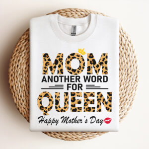 Mom Another Word For Queen Happy Mothers Day SVG Mothers Day SVG 3