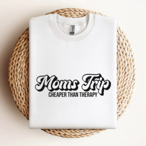 Moms Trip Cheaper Than Therapy SVG Moms Vacation SVG cut files 3