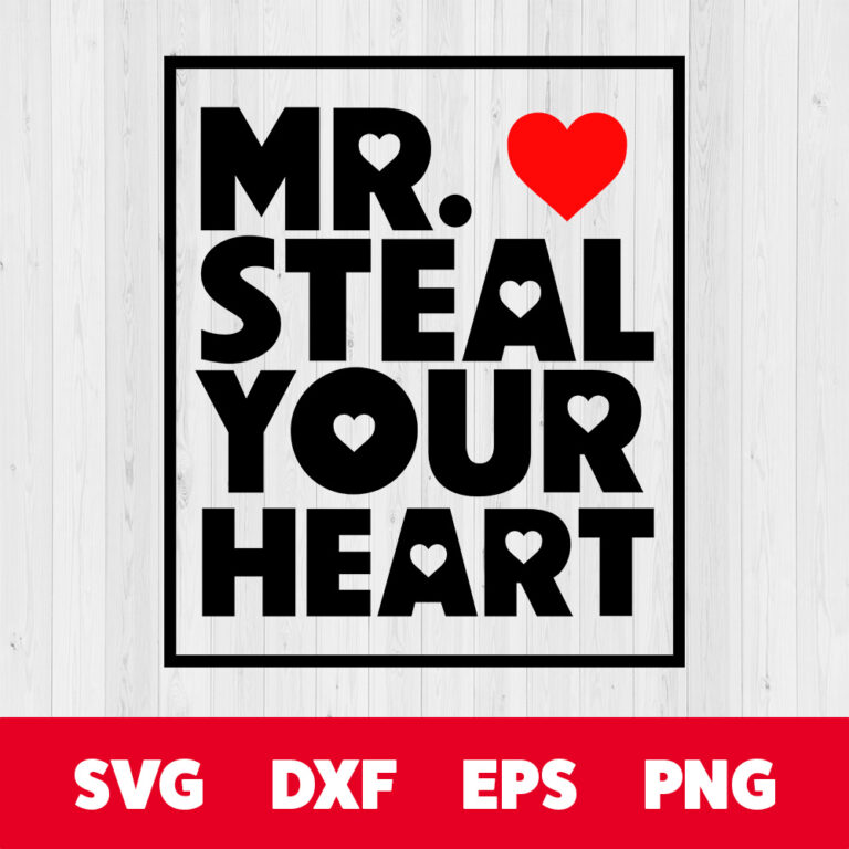 Mr Steal Your Heart SVG Valentines Day Bow Design SVG Cut Files Cricut Silhouette 1
