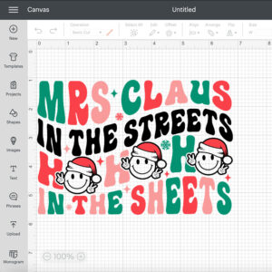 Mrs Claus In The Streets Ho Ho Ho In The Sheets SVG T shirt Design SVG PNG 2
