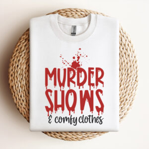 Murder Shows Comfy Clothes SVG Crime Shows Design SVG cut files Cricut 3