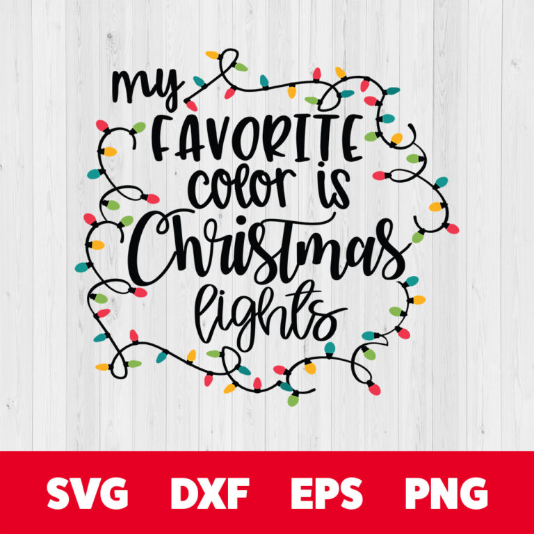 My Favorite Color Is Christmas Lights SVG 1