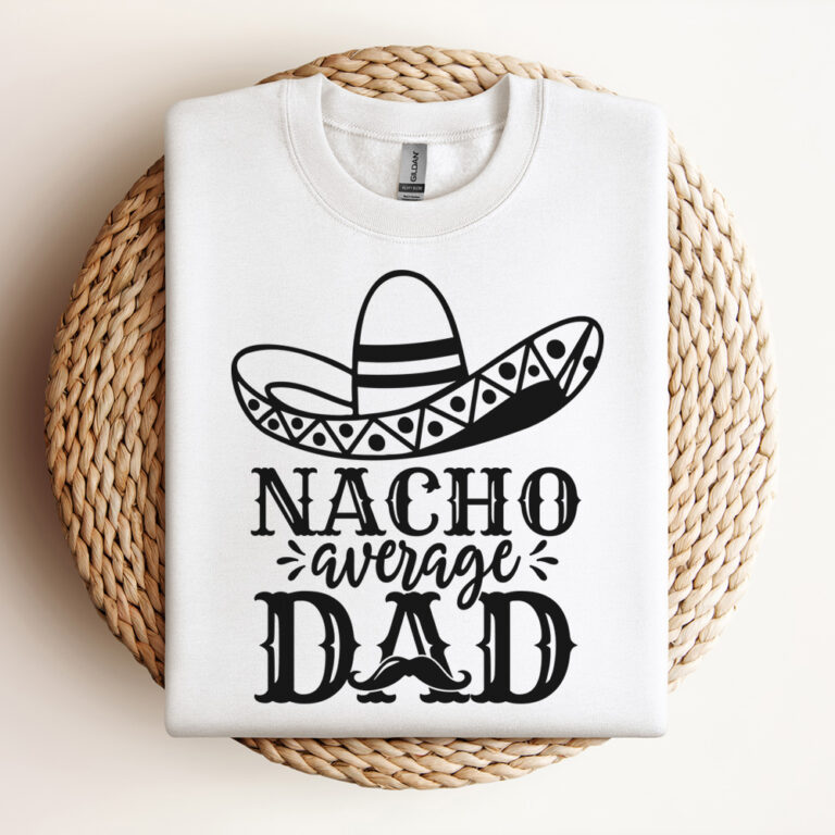 Nacho Average Dad SVG Cinco de Mayo Fiesta SVG cut files 3