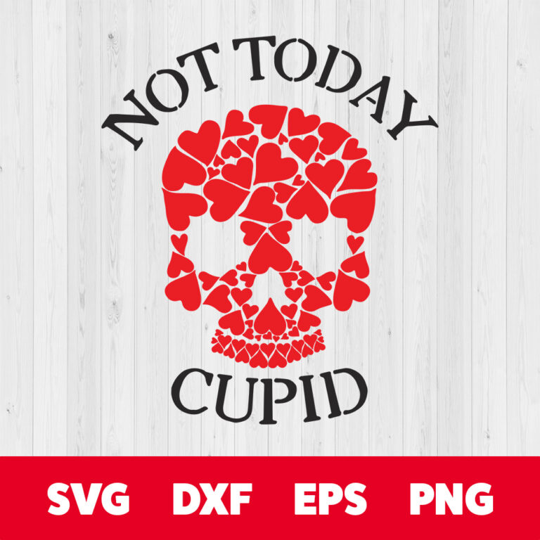 Not Today Cupid SVG 1