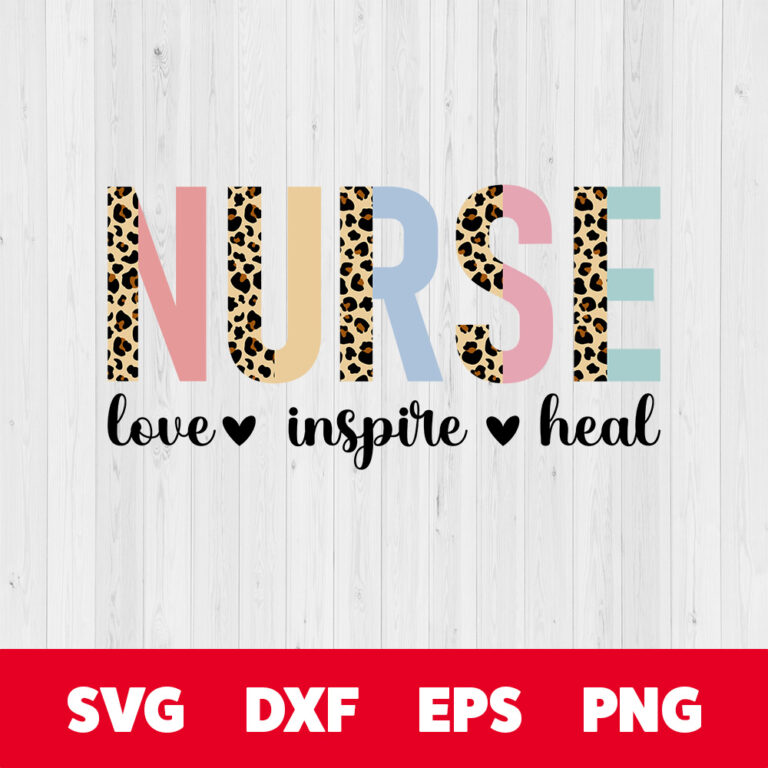 Nurse Love Inspire Heal SVG Nursing SVG Leopard Nurse SVG 1
