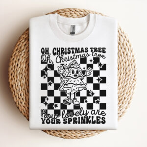 Oh Christmas Tree How Lovely Are Your Sprinkles SVG Funny T shirt Design SVG 3