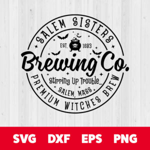 Salem Sisters Brewing Co SVG Hocus Pocus Witchs T shirt Design SVG PNG Cut Files 1