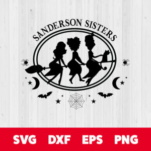 Sanderson sisters hocus pocus SVG Hocus Pocus SVG Halloween SVG 1