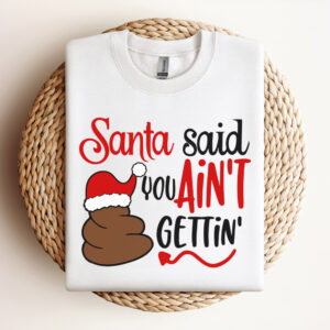 Santa Said You Aint Gettin SVG 3