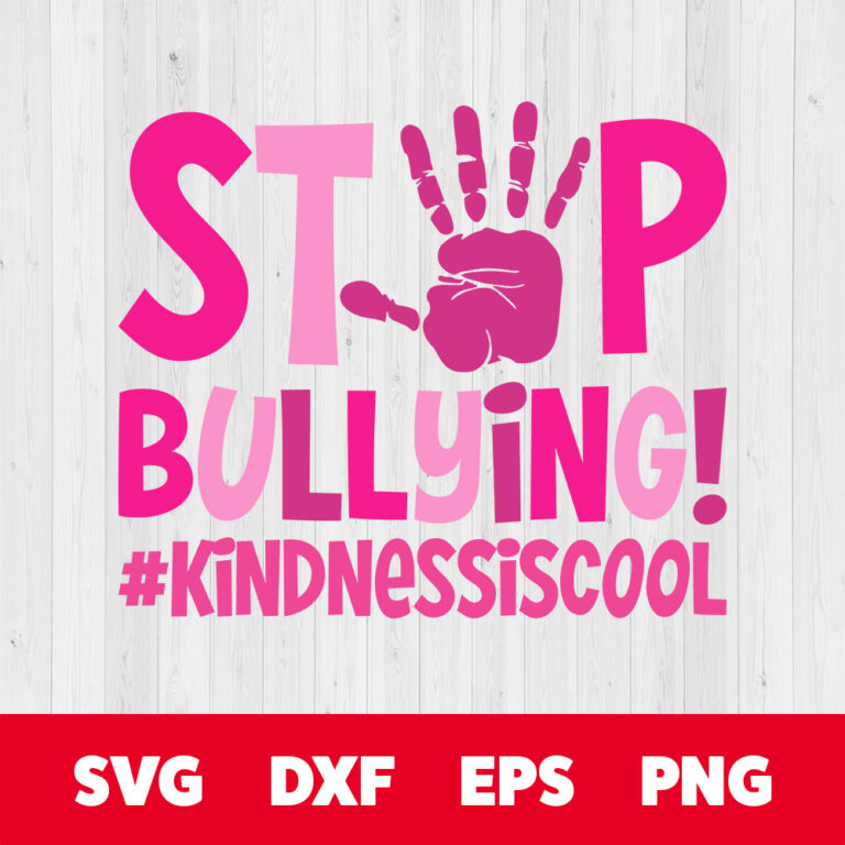 Stop Bullying SVG Pink Shirt Day T shirt Design SVG Cut Files Cricut Sublimation 1