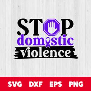 Stop Domestic Violence Awareness SVG October Purple Ribbon T shirt SVG 1