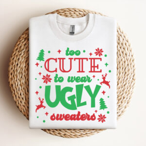 Too Cute to Wear Ugly Sweater SVG files for Cricut Funny Kids Christmas SVG 3