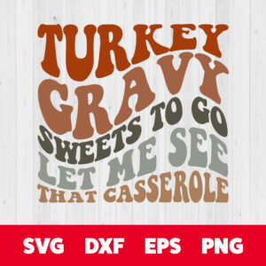 Turkey Gravy Sweets To Go Let Me See That Casserole SVG Wavy Design SVG Files 1