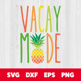 Vacay Mode SVG Summer Colorful Pineapple SVG 1