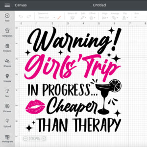 Warning Girls Trip in Progress Cheaper Than Therapy SVG cutting files 2