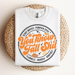 You Know Fall Shit SVG Funny Thanksgiving Fall T shirt Vintage Design SVG PNG 3