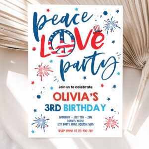 editable 4th of july birthday party invitation peace love party 4th of july birthday memorial day independence day party 5
