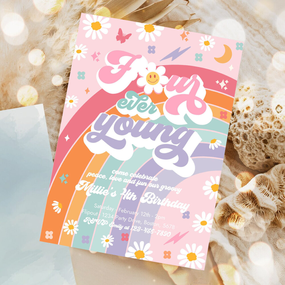 editable four ever young groovy 4th birthday party invitation peace love groovy rainbow party hippie 70s 4th birthday party 1