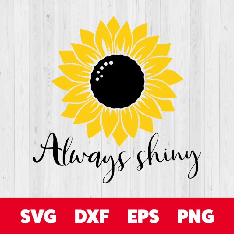 Always Shiny SVG Sunflower SVG 1