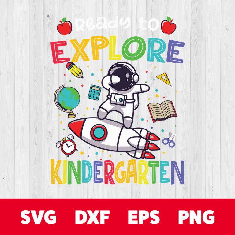Astronaut Back To School Ready To Explore Kindergarten SVG 1