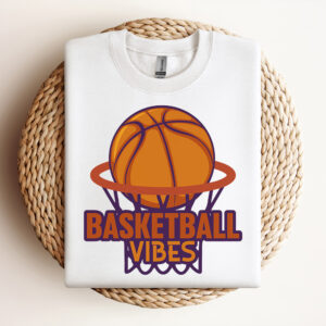 Basketball Vibes PNG Sublimation Basketball Shirt PNG Basketball Mom PNG 3