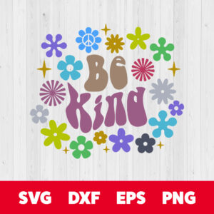 Be Kind SVG files for Cricut Retro 70s Groovy Flower Power Boho SVG 1