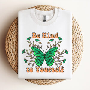 Be Kind To Yourself Sublimation PNG Mental Health Awareness Month 3